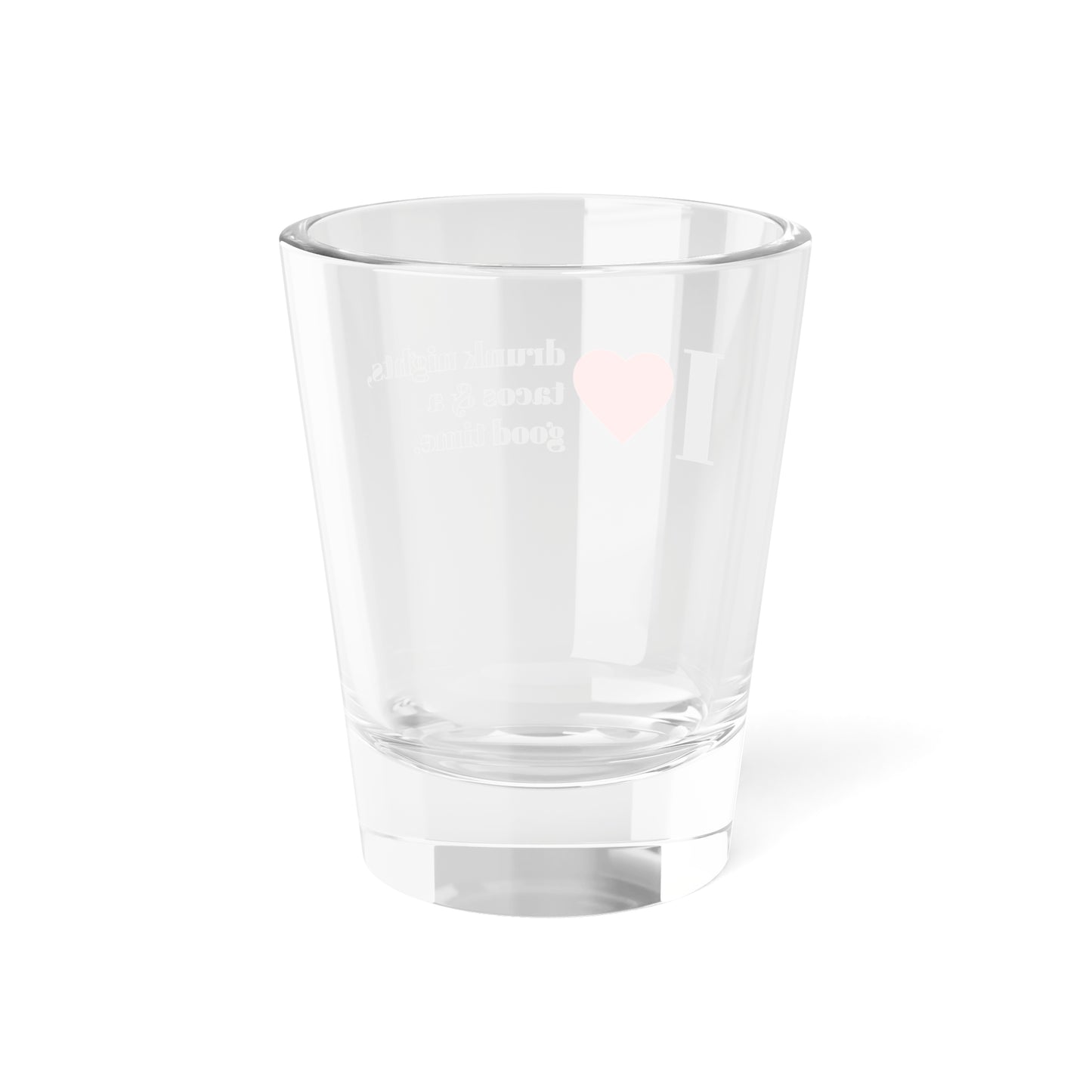 Good Time Shot Glass