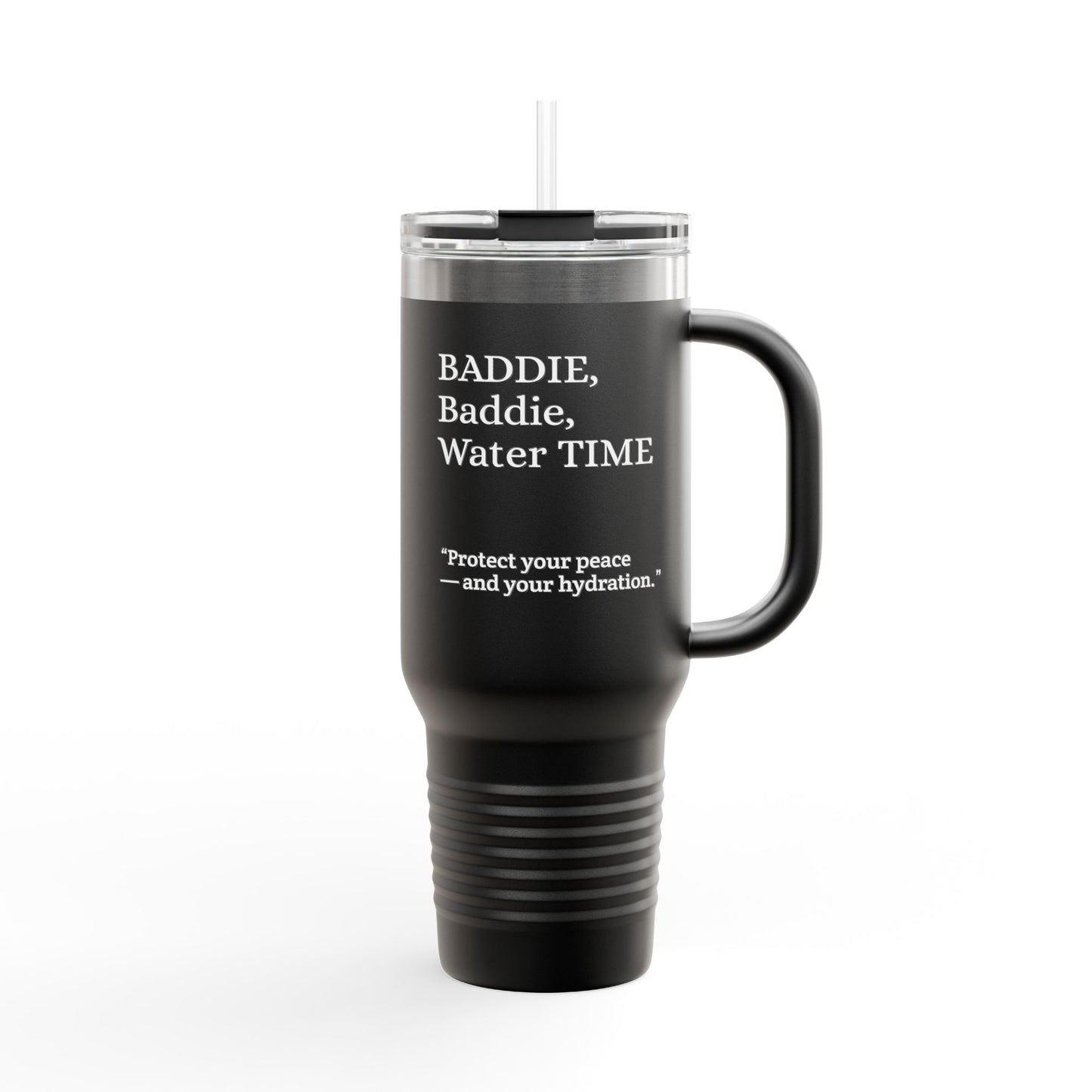 Travel Mug, BADDIE, Baddie, Water TIME 40oz |