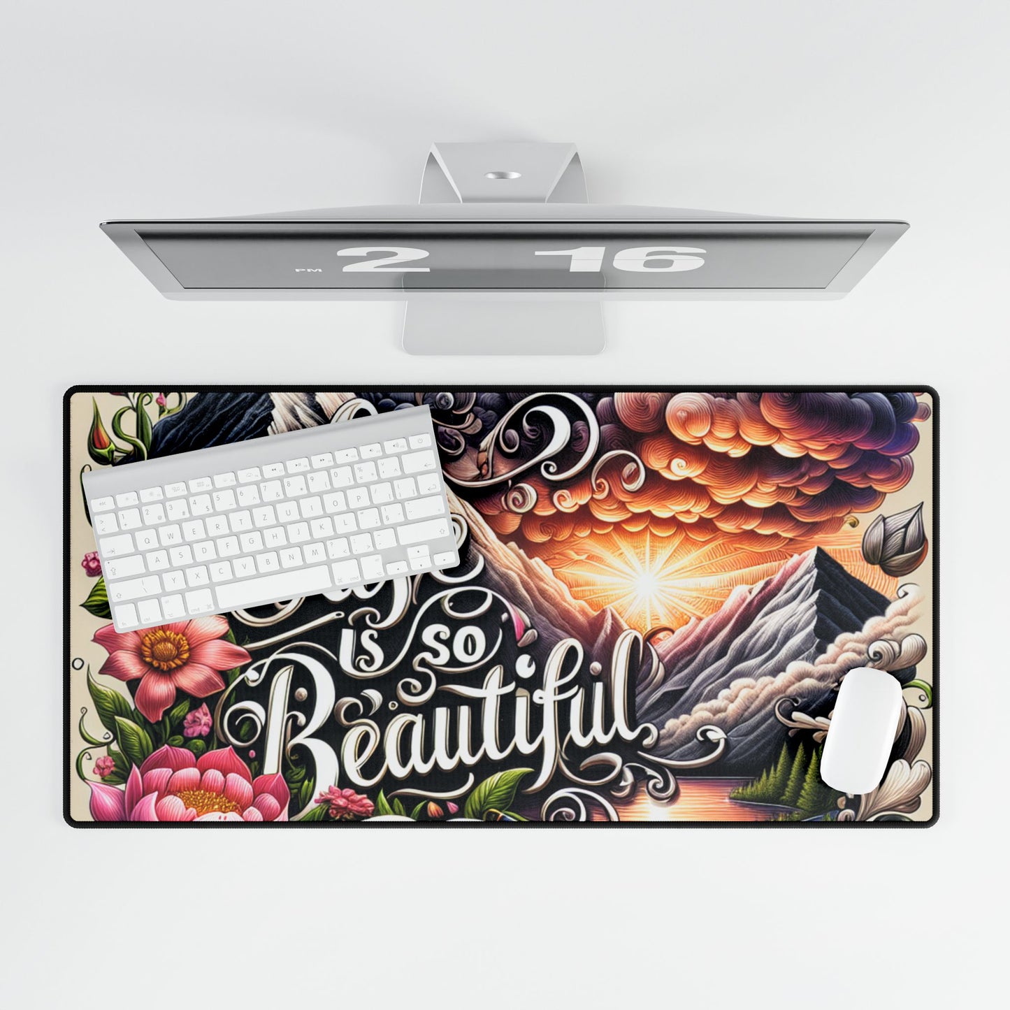Life is Beautiful Desk Mat